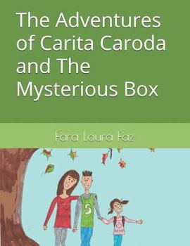 Paperback The Adventures of Carita Caroda and The Mysterious Box Book