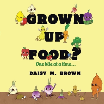 Paperback Grown Up Food?: One bite at a time... Book