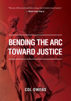 Hardcover Bending The Arc Toward Justice Book