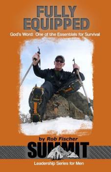 Paperback Fully Equipped: God's Word: One of the Essentials for Survival Book