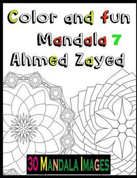 Paperback Color And Fun Mandala 7: 30 Mandala Images for adults relaxation Book