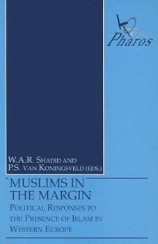 Paperback Muslims in the Margin: Political Responses to the Presence of Islam in Western Europe Book