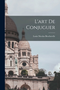 Paperback L'art de conjuguer [French] Book