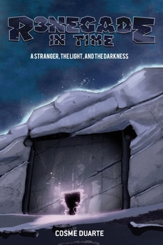 Paperback R3negade in Time: A Stranger, the Light and the Darkness Book