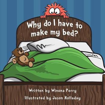 Paperback Why do I have to make my bed? Book