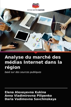 Paperback Analyse du marché des médias Internet dans la région [French] Book
