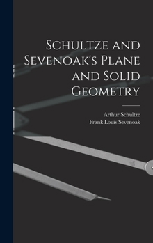 Hardcover Schultze and Sevenoak's Plane and Solid Geometry Book