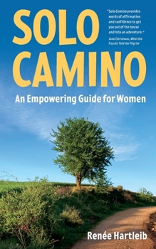 Paperback Solo Camino: An Empowering Guide for Women Book