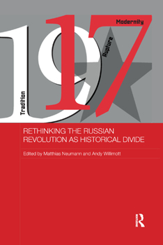 Paperback Rethinking the Russian Revolution as Historical Divide Book