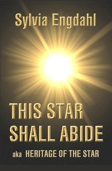 This Star Shall Abide - Book #1 of the Children of the Star