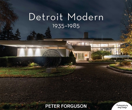 Hardcover Detroit Modern: 1935-1985 Book
