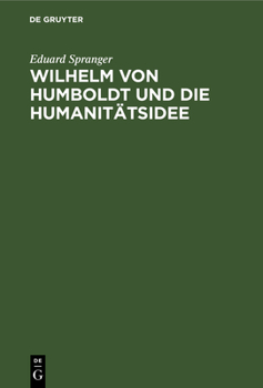 Hardcover Wilhelm Von Humboldt Und Die Humanitätsidee [German] Book