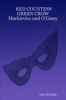 Paperback RED COUNTESS GREEN CROW Markievicz and O'Casey Book