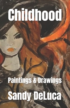 Paperback Childhood: Paintings & Drawings Book