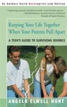 Paperback Keeping Your Life Together When Your Parents Pull Apart: A Teen's Guide to Surviving Divorce Book