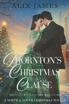 Thornton's Christmas Clause: A North & South Christmas Novella