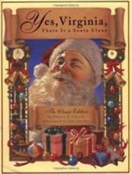 Hardcover Yes, Virginia, There Is a Santa Claus: The Classic Edition Book