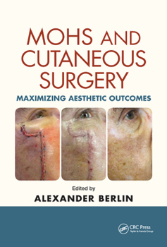 Paperback Mohs and Cutaneous Surgery: Maximizing Aesthetic Outcomes Book