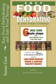 Paperback Easy Food Dehydrating and Safe Food Storage Book