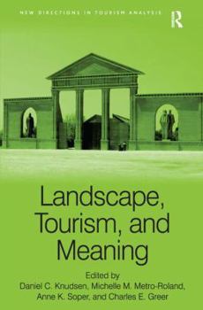 Hardcover Landscape, Tourism, and Meaning Book