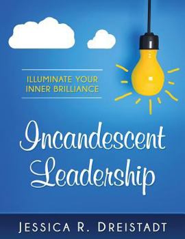 Paperback Incandescent Leadership Book