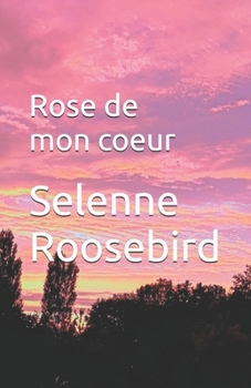 Paperback Rose de mon coeur [French] Book