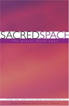 Sacred Space: The Prayer Book 2007