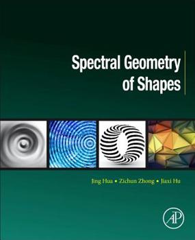 Paperback Spectral Geometry of Shapes: Principles and Applications Book