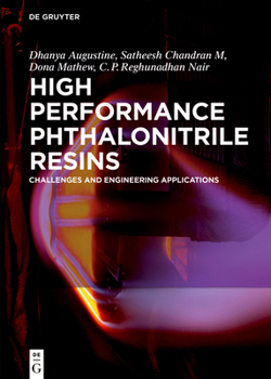 High Performance Phthalonitrile Resins: Challenges and Engineering Applications