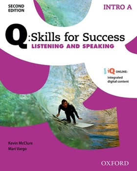 Paperback Q Skills for Success: Intro Level: Listening & Speaking Split Student Book a with IQ Online Book
