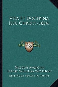 Vita Et Doctrina Jesu Christi: Ex Quatuor Evangelistis Collecta, Et In Meditationum Materiam Singulos Totius Anni Dies Distributa...