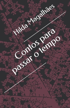 Paperback Contos para passar o tempo [Portuguese] Book