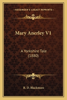 Paperback Mary Anerley V1: A Yorkshire Tale (1880) Book