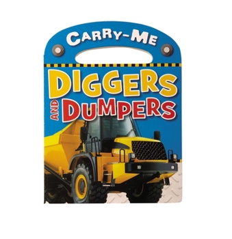 Board book Carry-Me - Diggers and Dumpers Book