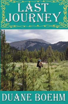 Last Journey - Book #6 of the A Gideon Johann Western