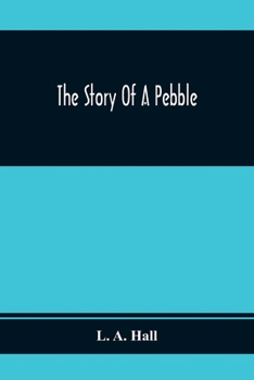 The story of a pebble