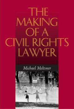 Hardcover The Making of a Civil Rights Lawyer Book