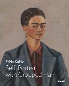 Paperback Frida Kahlo: Self-Portrait with Cropped Hair: MoMA One on One Series Book