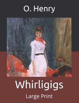Paperback Whirligigs: Large Print Book