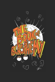 Paperback The Book of Blasphemy Book