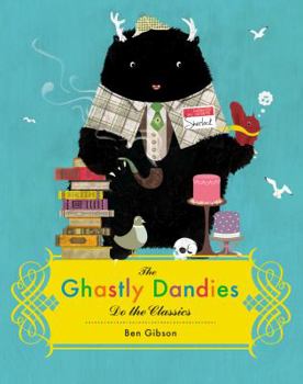 Hardcover The Ghastly Dandies Do the Classics Book