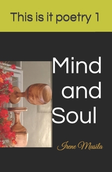 Paperback This is it poetry 1: Mind and soul [Large Print] Book