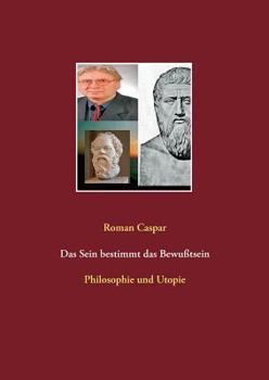 Paperback Das Sein bestimmt das Bewußtsein: Philosophie und Utopie [German] Book