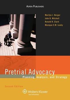 Paperback Pretrial Advocacy: Planning, Analysis, and Strategy, Second Edition Book