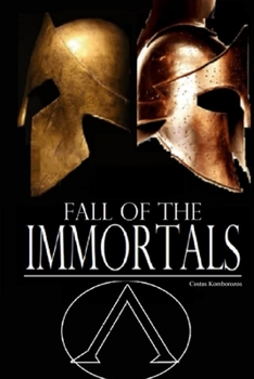 Fall of the Immortals: A Novel of King Leonidas of Sparta