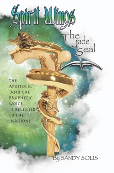 Paperback The Jade Seal: Spirit Wings - Book Six Book