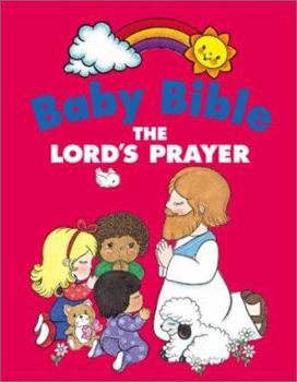 Hardcover Baby Bible: The Lord's Prayer Book