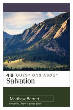 Paperback 40 Questions about Salvation Book