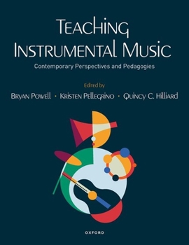 Paperback Teaching Instrumental Music: Contemporary Perspectives and Pedagogies Book