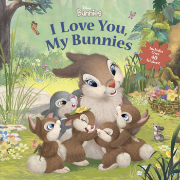 Paperback Disney Bunnies: I Love You, My Bunnies Reissue with Stickers Book